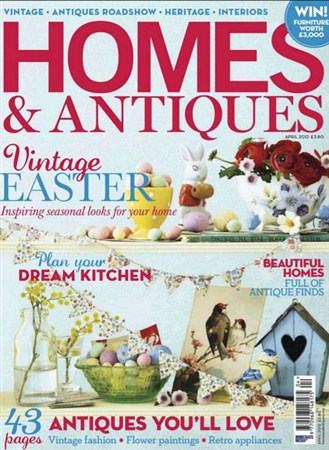 Homes & Antiques - April 2012