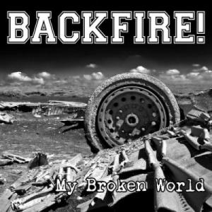 Backfire! - My Broken World (2012)
