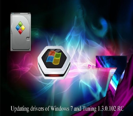 Updating drivers of Windows 7 and Tuning 1.3.0.102 RC