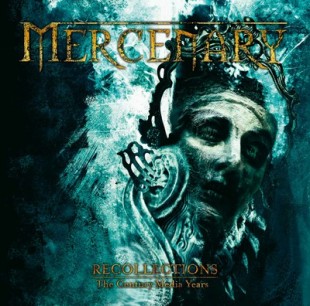 Mercenary - Recollections - The Century Media Years (Compilation) (2012)