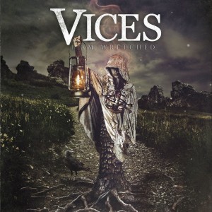 Vices - I Am Wretched (2012)