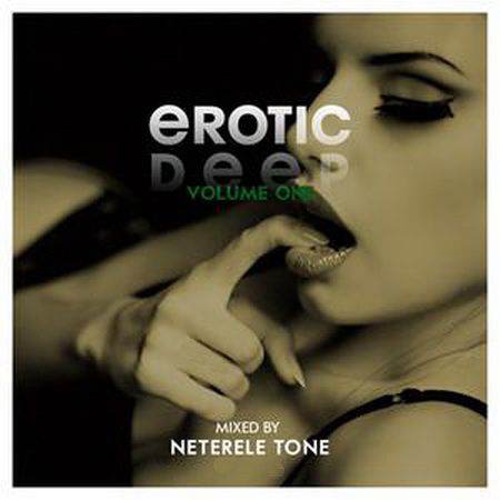 Neterele Tone - Erotic Deep Vol.1 (2012)