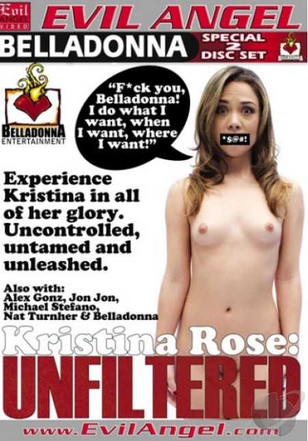 Kristina Rose: Unfiltered / Kristina Rose:  (Belladonna, Evil Angel) [2012 ., Gonzo, Anal, Hardcore, All Sex, DVDRip]