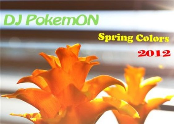 VA - DJ PokemON - Spring Colors (2012)