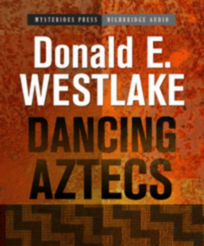 Donald E Westlake - Dancing Aztecs
