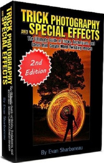 Trick Photography and Special Effects by Evan Sharboneau DVD (2nd Edition)