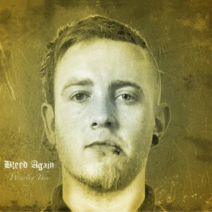 Bleed Again - Wearing Thin (EP) (2012)