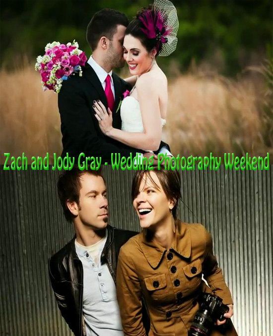 Zach and Jody Gray - Wedding Photography Weekend