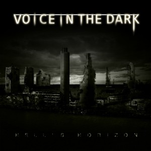 Voice In The Dark – Hell’s Horizon [2012]