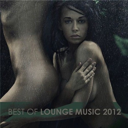 Best Of Lounge Music 2012