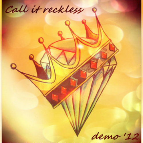 Call It Reckless - Demo '12 (2012)