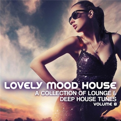 VA - Lovely Mood Lounge Vol 8 (Deep  Soulful House Collection) (2012)