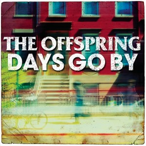 The Offspring - Days Go By [Single] (2012)