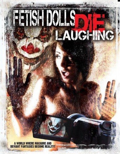 Fetish Dolls Die Laughing (2012) DvdRip XviD AC3 - Demitos