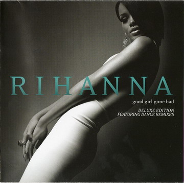 Rihanna - Good Girl Gone Bad (Deluxe Edition - Japan Def Jam) (2007) FLAC