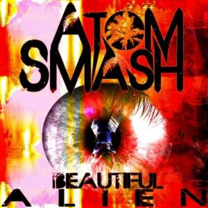 Atom Smash - Beautiful Alien (2012)