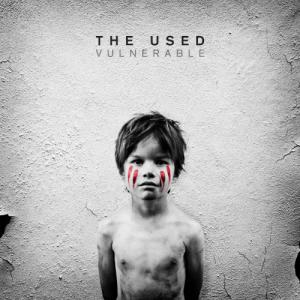 The Used - Vulnerable [Deluxe Edition] (2012)