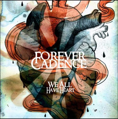 Forever Cadence - We All Have Heart (EP) (2012)