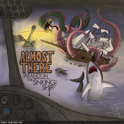 Almost There - Abandon The Sinking Ship (2012)