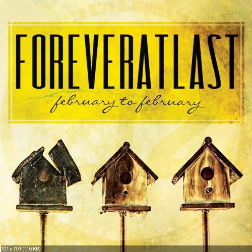ForeverAtLast - February to February (New Tracks) (2012)