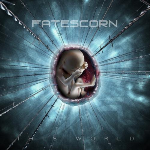 FateScorn  This World (2012)