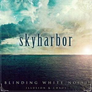 Skyharbor - Blinding White Noise: Illusion and Chaos (2012)