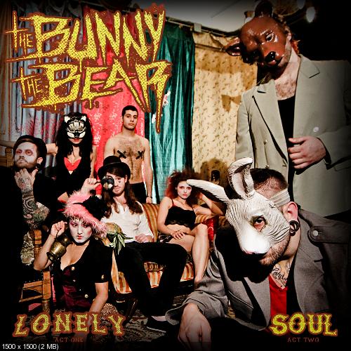 The Bunny The Bear -  Lonely / Soul (Single) (2012)
