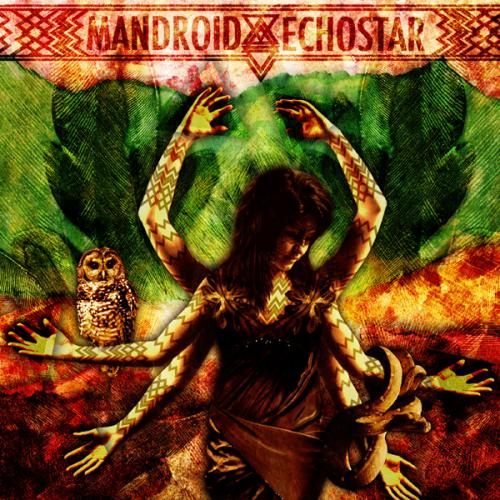 Mandroid Echostar - Mandroid Echostar [EP] (2012)